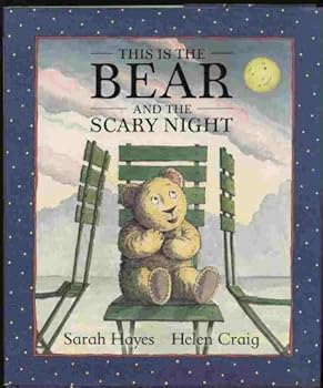 Hardcover This Is the Bear and the Scary Night Book