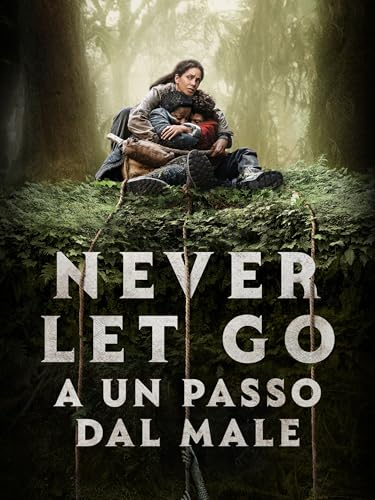  Never let go - A un Passo dal Male