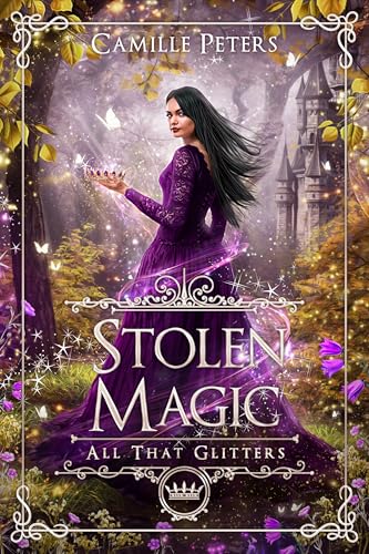 Stolen Magic (All That Glitters)