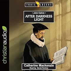 John Calvin: After Darkness Light cover art