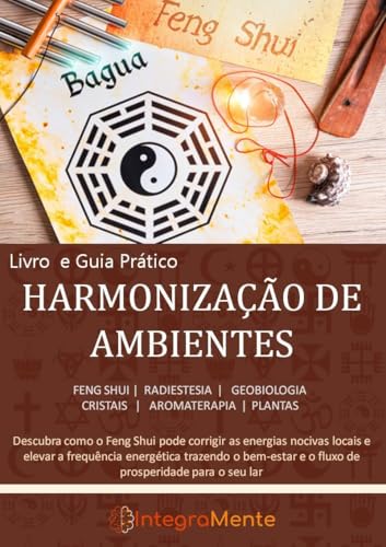 Livro e Guia Prático sobre Harmonização de Ambientes com Feng Shu...