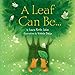A Leaf Can Be . . . (Can Be . . . Books)