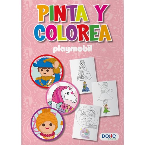 Dohe Educa - Libro para Colorear Infantil - Pinta y Colorea Playmobil Princess, 30 Páginas de Dibujos, Pasatiempos Niños 4 6 años, Apto para Lápices y Ceras, Tamaño A4, Material Educativo
