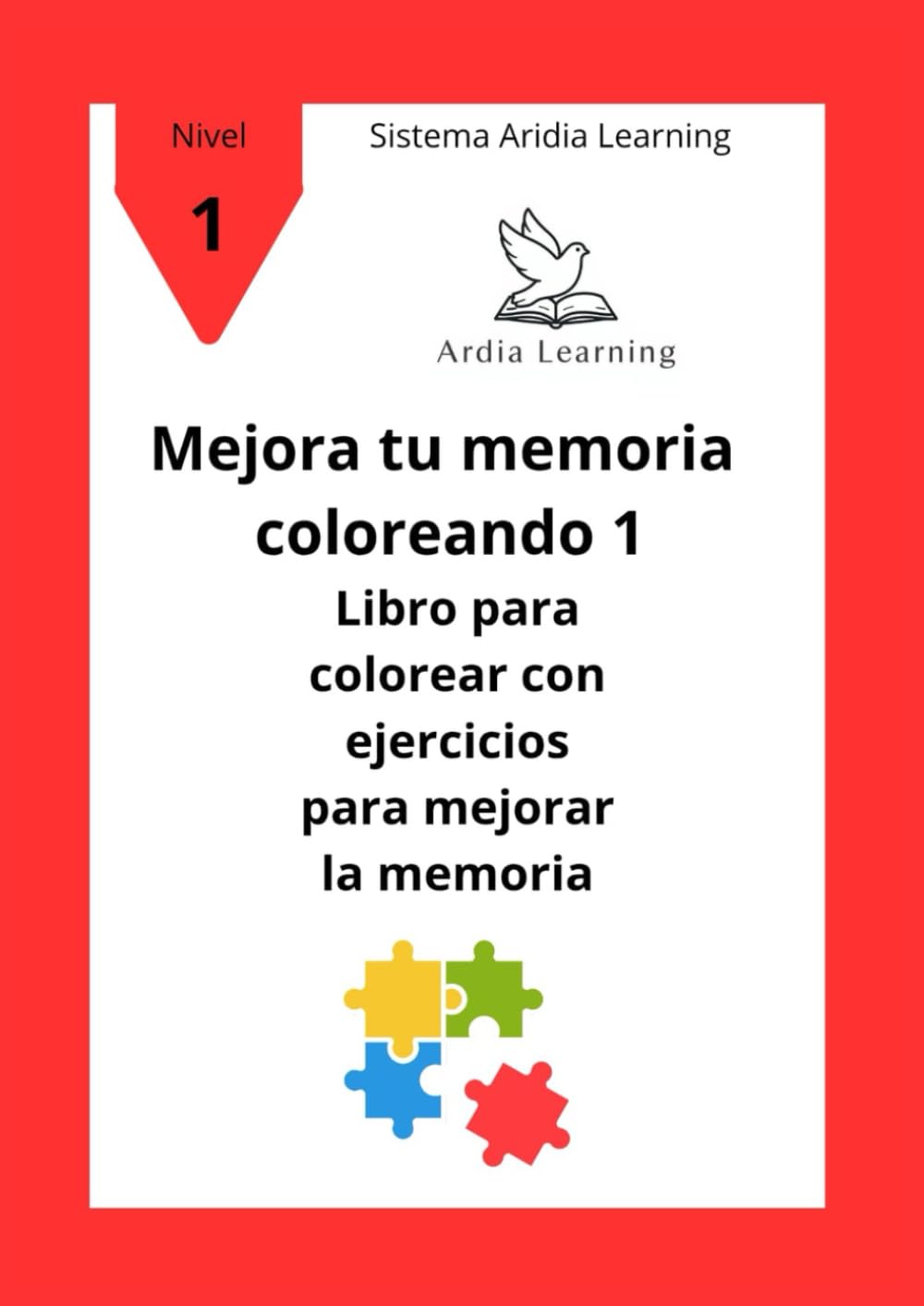 Libro para colorear, Mejora tu memoria coloreando 1, El libro perfecto para desarrollar la memoria de tus hijos: Aridia learning