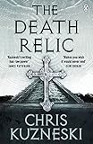 [The Death Relic (Jonathon Payne & David Jones)] [Kuzneski, Chris] [September, 2011]