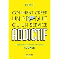 HOOKED COMMENT CREER UN PRODUIT OU UN SERVICE ADDICTIF