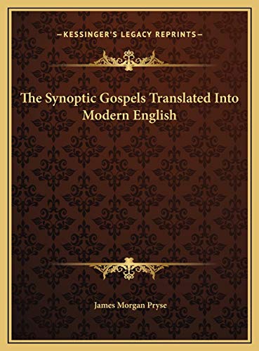 The Synoptic Gospels Translated Into Modern English
