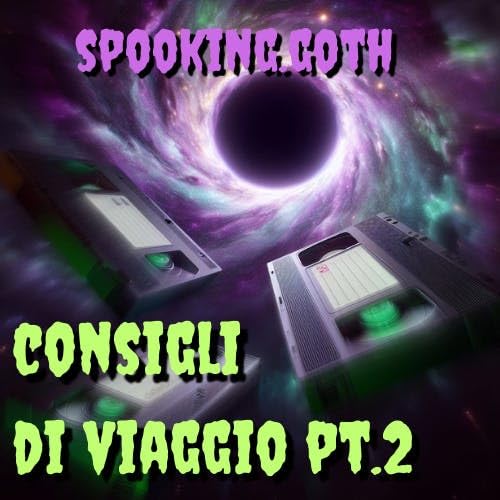 S1x04 - Consigli di Viaggio - Spooking.goth - pt.2 copertina