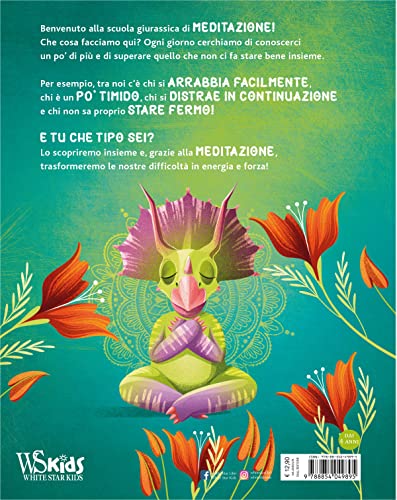 Dino Mindfulness. Medita E Scopri Te Stesso Con I Piccoli Dinosauri. Ediz. A Colori - 2