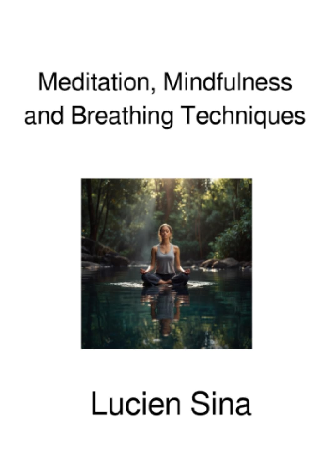 Meditation, Mindfulness and Breathing Techniques