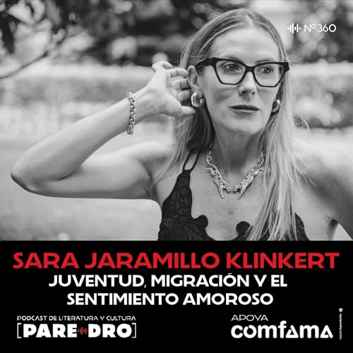 Sara Jaramillo Klinkert: “El cielo está vacío”, juventud, migración y el uso del amor