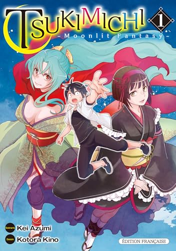 TSUKIMICHI -Moonlit Fantasy-: Tsuki Ga Michibiku Isekai Douchuu Vol.1 (French Edition)