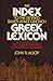 Index to the Revised Bauer-Arndt-Gingrich Greek Lexicon, An