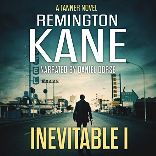 Remington Kane  Inevitable I (Tanner #1) 