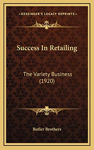 Success In Retailing: The Variety Business (1920)