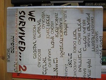 Hardcover We Survived... 2: Yugoslav Jews on the Holocaust Book