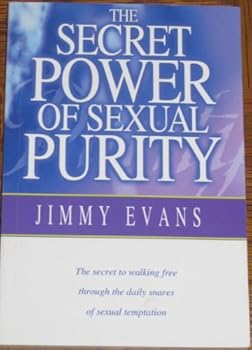 Paperback The Secret Power of Sexual Purity Book