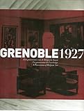  Grenoble 1927: een panorama van de Belgische kunst = un panorama de l\'art belge = a panorama of Belgian art