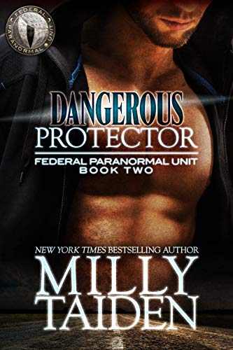 Dangerous Protector (BBW Paranormal Shape Shifter Romance) (Federal Paranormal Unit Book 2)