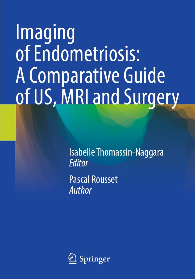 Imaging of Endometriosis: A Comparative Guide of US, MRI and Surgery