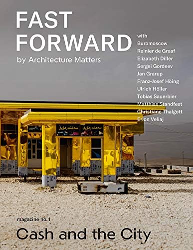 Fast Forward: Magazine on Cities and the Future No. 1: Cash and the City