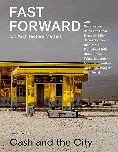 Fast Forward: Magazine on Cities and the Future No. 1: Cash and the City