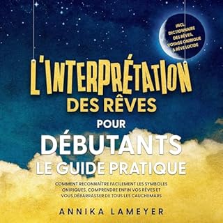 Page de couverture de L&rsquo;interpr&eacute;tation des r&ecirc;ves pour d&eacute;butants &ndash; Le guide pratique