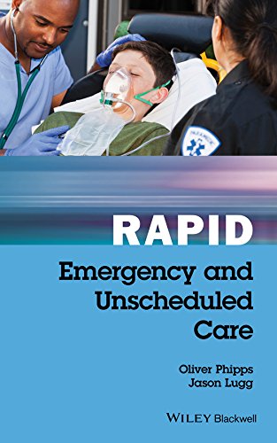 Rapid Emergency and Unscheduled Care (English Edition)