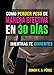 COMO PERDER PESO DE MANERA EFECTIVA EN 30 DÍAS: MIENTRAS TE DIVIERTES (Spanish Edition)