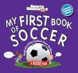 My First Book of Soccer (Sports Illustrated Kids My First Book)