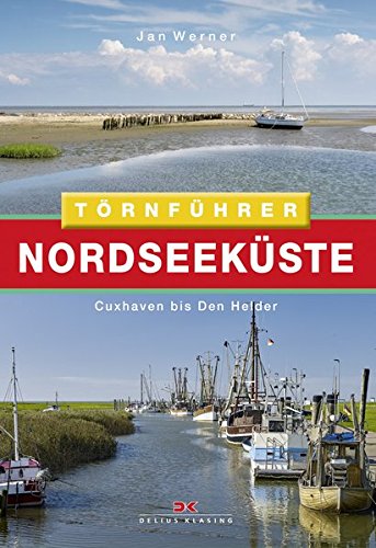 Nordseeküste 1: Cuxhaven bis Den Helder Nordseeküste 1: Cuxhaven bis Den Helder