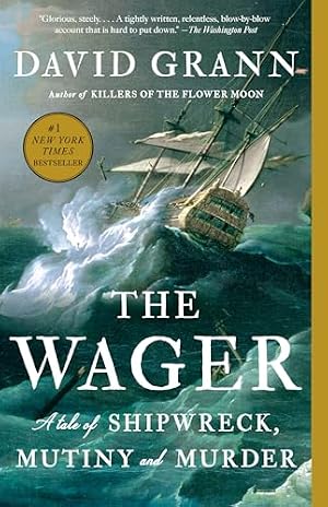 Book cover The Wager: A Tale of Shipwreck, Mutiny and Murder