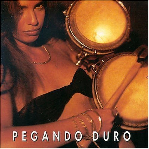 Pegando Duro by Pegando Duro [Audio CD]