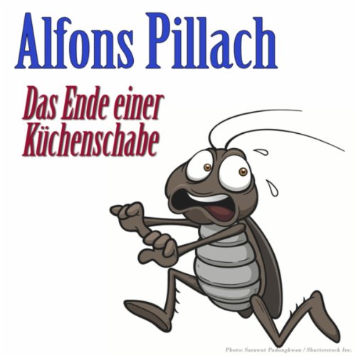 Play Das Ende einer Küchenschabe by Alfons Pillach on Amazon Music