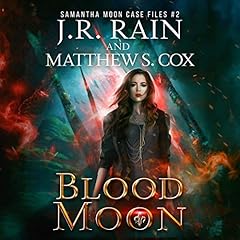 Blood Moon Audiobook By J. R. Rain, Matthew S. Cox cover art
