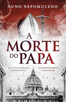 A Morte do Papa - Book #4 of the Afonso Catalão