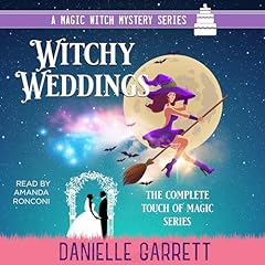 Witchy Weddings Audiobook By Danielle Garrett cover art