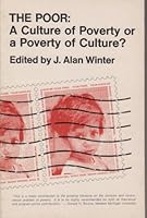 The Poor: a Culture of Poverty, Or a Poverty of Culture? B000FML1TW Book Cover