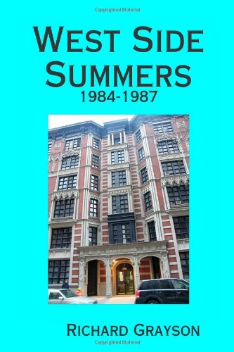 West Side Summers: 1984-1987