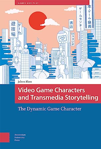 Compare Textbook Prices for Video Game Characters and Transmedia Storytelling: The Dynamic Game Character Games and Play  ISBN 9789463722957 by Blom, Joleen