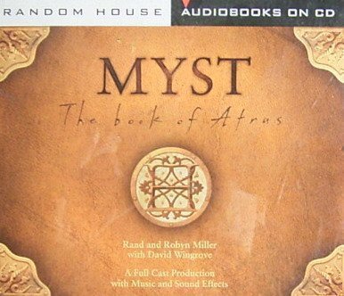 Myst: The Story of Atrus: 2 Compact Discs 0679445471 Book Cover