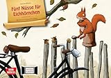 Fünf Nüsse für Eichhörnchen. Kamishibai Bildkartenset: Entdecken - Erzählen - Begreifen: Bilderbuchgeschichten. Witzige Wintergeschichte über ... für unser Erzähltheater)
