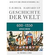 Geschichte der Welt 600-1350 Geteilte Welten