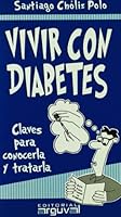 VIVIR CON DIABETES (GUÍAS DE SALUD) 8496435210 Book Cover