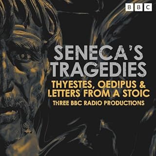 Seneca&rsquo;s Tragedies: Thyestes & Oedipus cover art