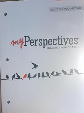 My Perspectives - English Language Arts, Grade 9 Vol. 2: Ernest Morrell ...