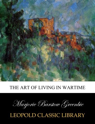 The art of living in wartime