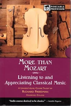 Audio CD More Than Mozart: Listening to and Appreciating Classical Music Book