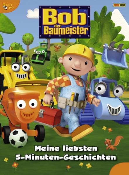 Bob der Baumeister 5-Minuten-Geschichtenbuch: Meine liebsten...