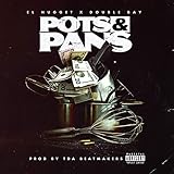 Pots & Pans (feat. Double Bay) [Explicit]